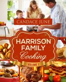 Harrison Family Cooking Volume 1 (eBook, ePUB)