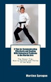 6 Tips for Communicating Effectively and Dealing with Behavioral Problems in the Martial Arts (The Power Trip: How to Survive and Thrive in the Dojo, #6) (eBook, ePUB)