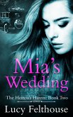 Mia's Wedding: A Contemporary Reverse Harem Romance Novel (The Heiress's Harem, #2) (eBook, ePUB) Mia's Wedding: A Contemporary Reverse Harem Romance Novel (The Heiress's Harem, #2) (eBook, ePUB)