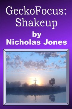 GeckoFocus: Shakeup (GeckoFocus: From Me To You, #2) (eBook, ePUB) - Jones, Nicholas