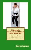 8 Ways to Be Professional and Ethical in the Martial Arts (The Power Trip: How to Survive and Thrive in the Dojo, #2) (eBook, ePUB)