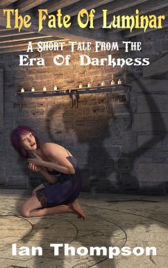 Cover The Fate Of Luminar: A Short Tale From The Era Of Darkness (eBook, ePUB)