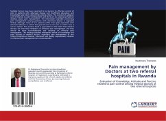 Pain management by Doctors at two referral hospitals in Rwanda