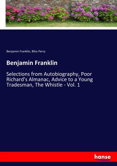 Benjamin Franklin - Franklin, Benjamin;Perry, Bliss