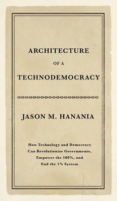 Architecture of a Technodemocracy - Hanania, Jason M.