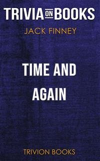 Time and Again by Jack Finney (Trivia-On-Books) (eBook, ePUB) - Books, Trivion