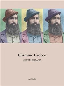 Carmine Crocco - Autobiografia (eBook, ePUB) - Crocco, Carmine