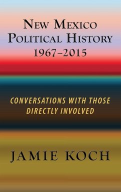 New Mexico Political History, 1967-2015 - Koch, Jamie