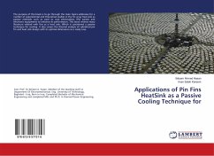 Applications of Pin Fins HeatSink as a Passive Cooling Technique for - Hasan, Ibtisam Ahmed;Kareem, Iman Saleh