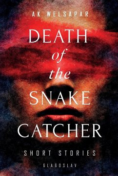 Death of the Snake Catcher - Welsapar, Ak