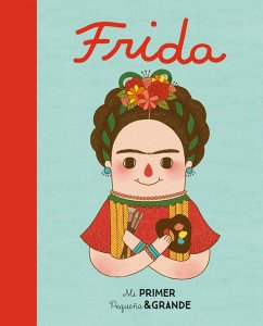 Mi primer pequeña & grande Frida - Sánchez Vegara, María Isabel