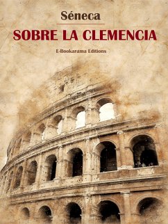 Sobre la clemencia (eBook, ePUB) - Séneca