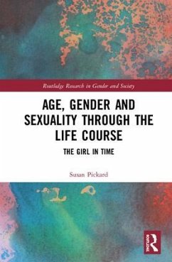 Age, Gender and Sexuality through the Life Course - Pickard, Susan