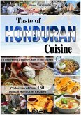 Taste of Honduran Cuisine (Latin American Cuisine, #12) (eBook, ePUB)