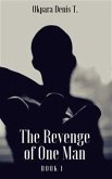 The Revenge Of One Man (eBook, ePUB)