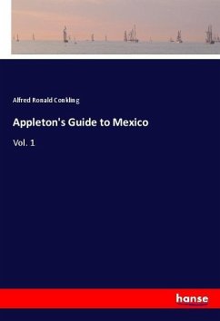 Appleton's Guide to Mexico - Conkling, Alfred R.