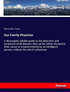 Our Family Physician - Stout, Henry Rice