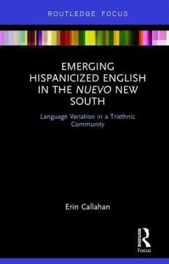 Emerging Hispanicized English in the Nuevo New South - Callahan, Erin