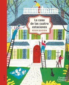 La casa de las cuatro estaciones - Duvoisin, Roger