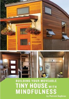 Building your Moveable Tiny House with Mindfulness - Sughrue, Patrick