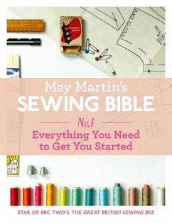 Cover May Martin's Sewing Bible e-short 1: Everything You Need to Know to Get You Started (eBook, ePUB)