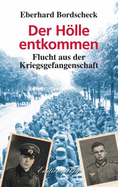 Der Hölle entkommen (eBook, ePUB) - Bordscheck, Eberhard