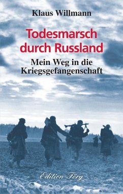 Todesmarsch durch Russland (eBook, ePUB) - Willmann, Klaus