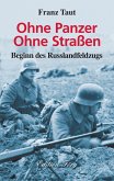 Ohne Panzer Ohne Straßen (eBook, ePUB)
