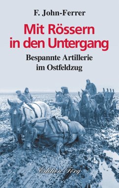 Mit Rössern in den Untergang (eBook, ePUB) - John-Ferrer, F.