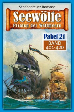 Seewölfe Paket 21 (eBook, ePUB) - Palmer, Roy; Moorfield, Frank; Frederick, Burt; McMason, Fred