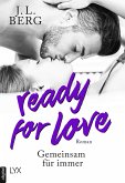 Ready for Love - Gemeinsam für immer (eBook, ePUB)