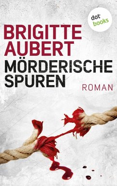 Mörderische Spuren (eBook, ePUB) - Aubert, Brigitte