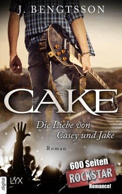 CAKE - Die Liebe von Casey und Jake (eBook, ePUB) - Bengtsson, J.