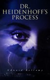 Dr. Heidenhoff's Process (eBook, ePUB)