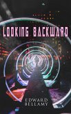 Looking Backward (eBook, ePUB)