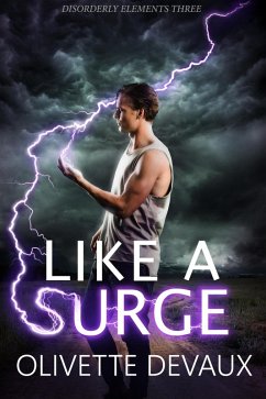 Like a Surge (Disordery Elements, #3) (eBook, ePUB) - Devaux, Olivette