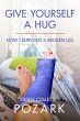 Give Yourself a Hug - How I Survived a... - Bild 1
