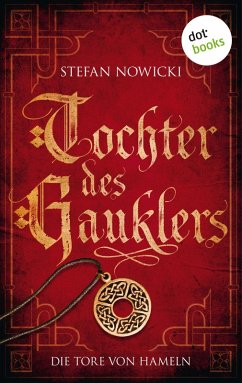 Die Tore von Hameln / Tochter des Gauklers Bd.1 (eBook, ePUB) - Nowicki, Stefan