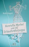 Henrietta Murbel und die Schaufensterpuppe (eBook, ePUB) Henrietta Murbel und die Schaufensterpuppe (eBook, ePUB)