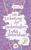 Die Eroberung der zauberhaften Lotta Siebenhaar (eBook, ePUB)
