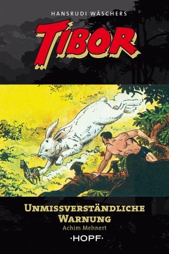 Tibor 11: Unmissverständliche Warnung (eBook, ePUB) - Mehnert, Achim