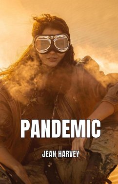 Pandemic (Survival, #1) (eBook, ePUB) - Harvey, Jean