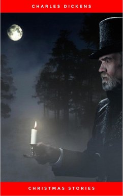 Cover Christmas Stories: A Christmas Carol, the Chimes, the Cricket on the Hearth, the Haunted Man, a Christmas Tree, What Christmas Is As We Grow Older, the Poor Relation's by Charles Dickens (1996-08-05) (eBook, ePUB)
