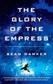 The Glory of the Empress (eBook, ePUB) The Glory of the Empress (eBook, ePUB)