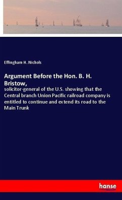 Argument Before the Hon. B. H. Bristow,