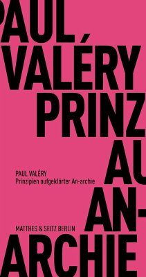 Prinzipien aufgeklärter An-archie - Valéry, Paul