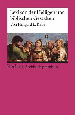 Lexikon der Heiligen und biblischen Gestalten - Keller, Hiltgard L.