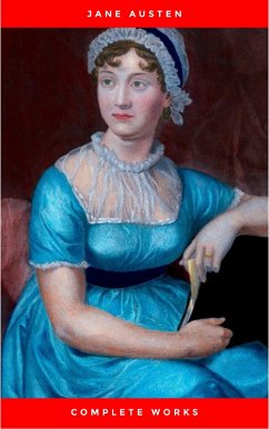 Cover Jane Austen Complete Collection Included Pride and Prejudice, Sense and Sensibility, Emma, Mansfield Park, Northanger Abbey, Persuasion, Lady Susan, Juvenilia, early works and more. (eBook, ePUB)