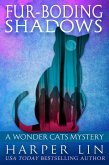 Fur-boding Shadows (A Wonder Cats Mystery, #8) (eBook, ePUB)