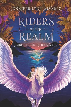 Riders of the Realm: Across the Dark Water (eBook, ePUB) - Alvarez, Jennifer Lynn
